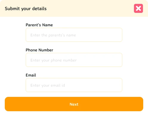 Submit your details: the parent’s name, phone and email