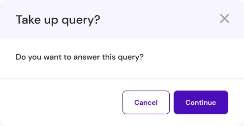 Take up query: one tap to confirm