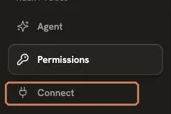 **Sidebar.** "Connect": things that drive the agent.