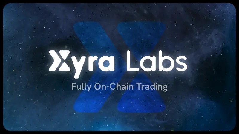 Xyra Labs title slide: wordmark over an X-mark nebula illustration, tagline Fully On-Chain Trading